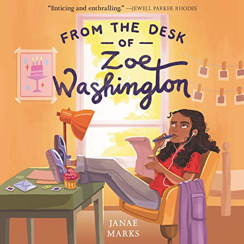 Janae Marks: From the Desk of Zoe Washington (AudiobookFormat, 2020, Harpercollins, HarperCollins B and Blackstone Publishing)