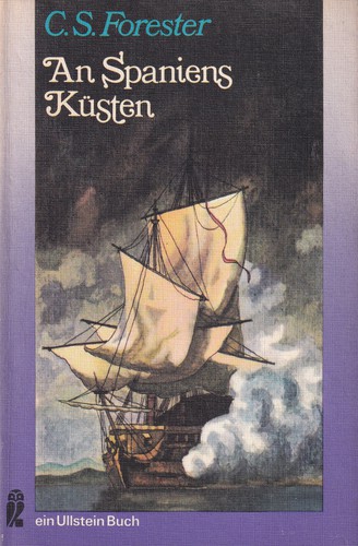 C. S. Forester: An Spaniens Küsten (German language, 1976, Ullstein)