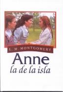 Lucy Maud Montgomery: Anne, LA De LA Isla (Hardcover, Spanish language, 2001, Sagebrush Education Resources)