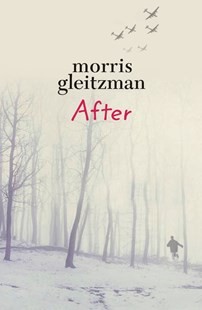 Morris Gleitzman: After (2012, Penguin Random House)