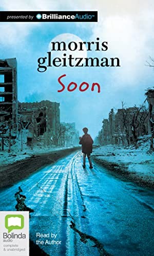 Morris Gleitzman: Soon (AudiobookFormat, 2015, Bolinda Audio)