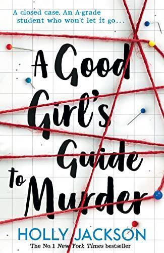 Holly Jackson: A good girl's guide to murder (2019)