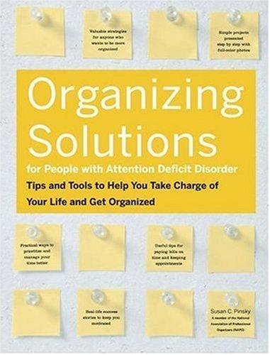 Susan  C Pinsky: Organizing Solutions for People With Attention Deficit Disorder (Paperback, 2006, Fair Winds Press)