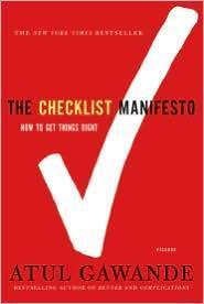 Atul Gawande: The Checklist Manifesto (2011, Metropolitan Books)