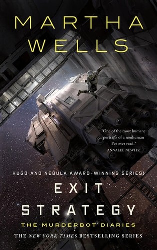 Martha Wells: Exit strategy (EBook, 2018, Tordotcom)