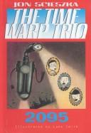 Jon Scieszka: 2095 (Time Warp Trio) (Paperback, 2004, Turtleback Books Distributed by Demco Media)