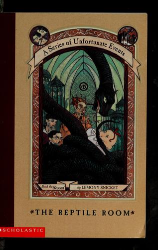 Lemony Snicket: The Reptile Room (A Series of Unfortunate Events #2) (Paperback, 2000, Scholastic)