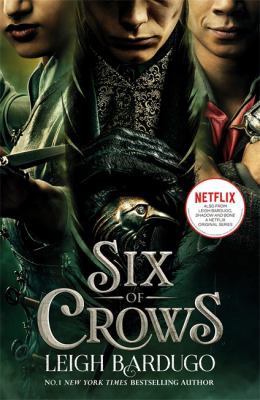 Leigh Bardugo: Six of Crows : TV Tie-In Edition (2021, Hachette Children's Group)