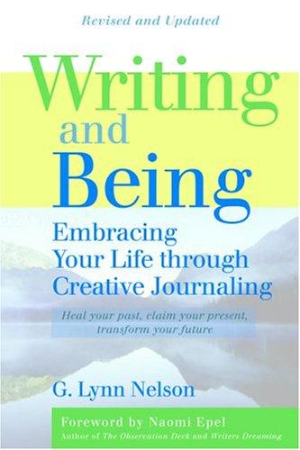 G. Lynn Nelson: Writing and being (Paperback, 2004, Inner Ocean Pub.)