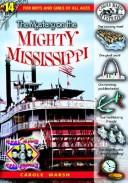 Carole Marsh: The Mystery on the Mighty Mississippi (Real Kids, Real Places) (2001, Gallopade International)