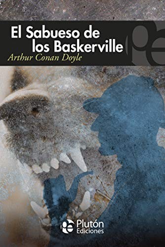 Arthur Conan Doyle, Benjamin Briggent: El sabueso de los Baskerville (Paperback, 2010, Plutón Ediciones)