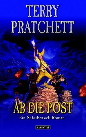 Pratchett, Terry (duplicate): Ab die Post (Paperback, German language, 2007, Goldmann Verlag)