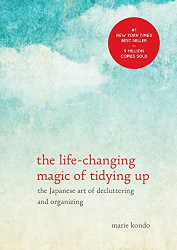 Marie Kondo, Marie Kondo: The Life-Changing Magic of Tidying Up: The Japanese Art of Decluttering and Organizing (The Life Changing Magic of Tidying Up) (2014, Ten Speed Press)