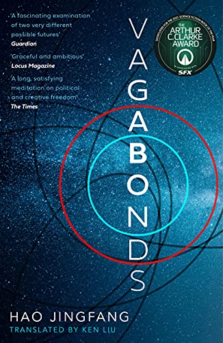 Ken Liu, Hao Jingfang: Vagabonds (2021, Head of Zeus)