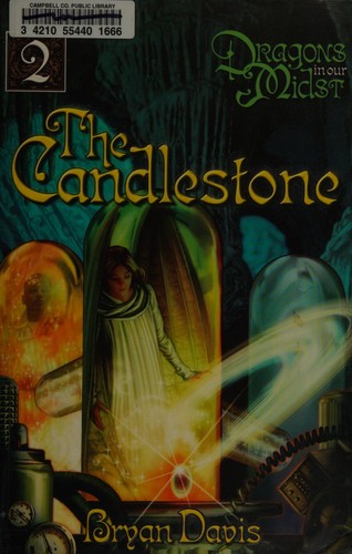 Bryan Davis: The Candlestone (2004, Living Ink Books)