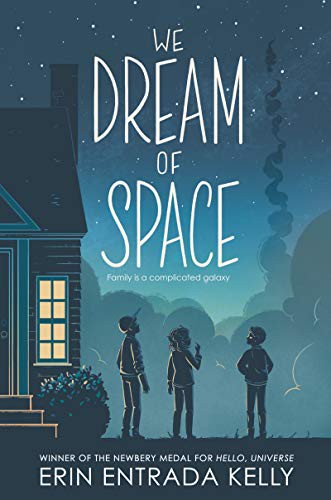 Erin Entrada Kelly: We Dream of Space (Paperback, 2021, Greenwillow Books)