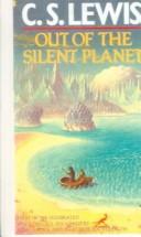 C. S. Lewis: Out of the Silent Planet (Hardcover, Tandem Library)