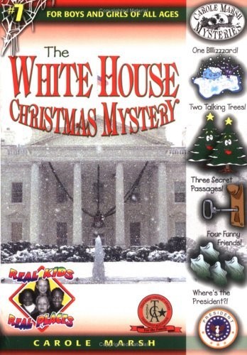 Carole Marsh: The White House Christmas Mystery (Carole Marsh Mysteries) (Hardcover, 2003, Tandem Library, Turtleback Books)