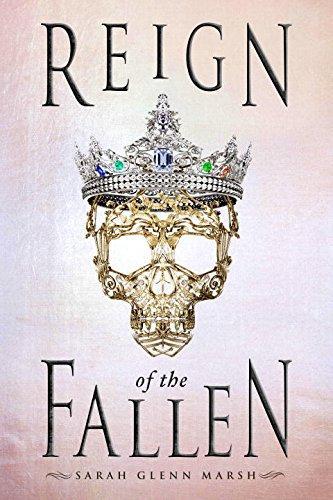 Sarah Glenn Marsh: Reign of the Fallen (2018)