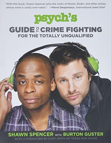 Shawn Spencer: Psych's guide to crime fighting for the totally unqualified (2013)