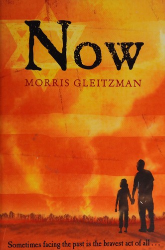 Morris Gleitzman: Now (2010, Puffin)