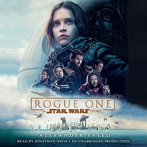 Alexander Freed: Rogue One (AudiobookFormat, 2016, Random House Audio)