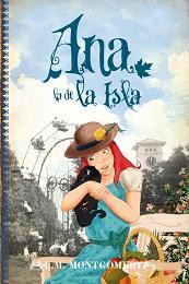 Lucy Maud Montgomery: Ana la de la Isla (Spanish language, 2014, Toromítico)