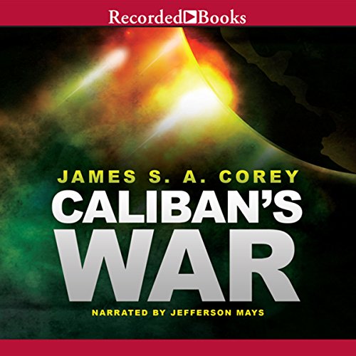 James S. A. Corey: Caliban's War (AudiobookFormat, 2012, Recorded Books)