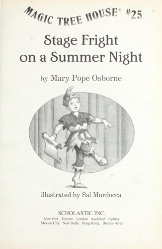 Mary Pope Osborne: Stage fright on a summer night (2002, Scholastic, Perfection Learning)