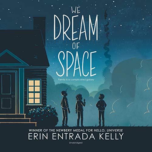 Erin Entrada Kelly: We Dream of Space (AudiobookFormat, 2020, HarperCollins B and Blackstone Publishing, Harpercollins)