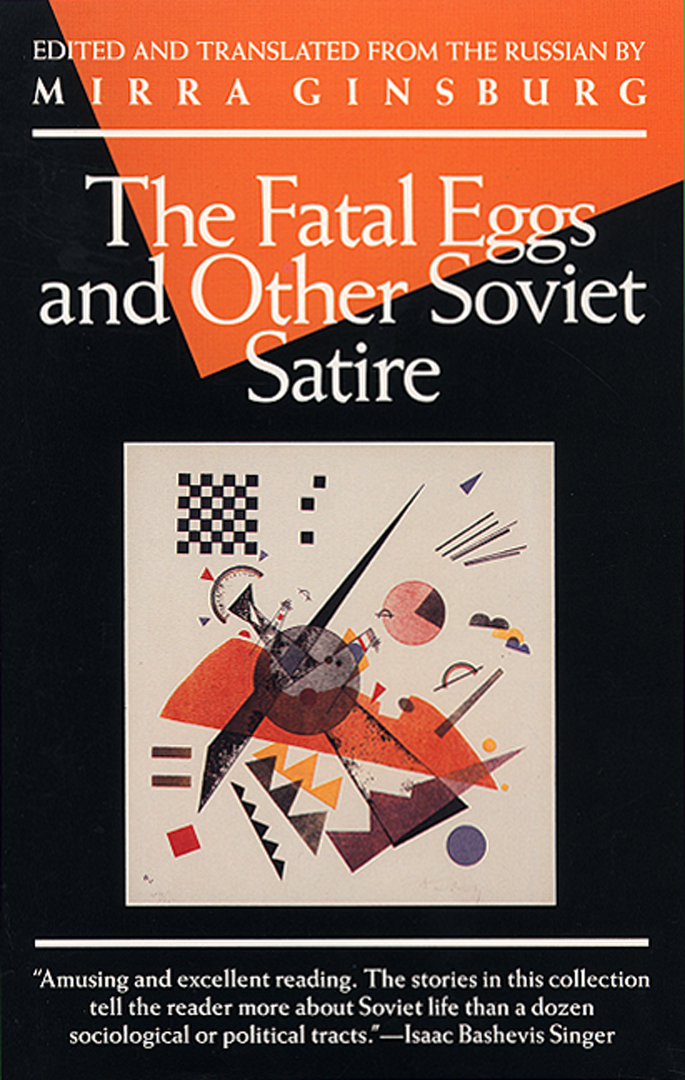 Mirra Ginsburg: Fatal Eggs and Other Soviet Satire (2007, Grove/Atlantic, Incorporated)