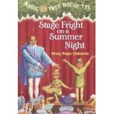 Mary Pope Osborne: Stage Fright on a Summer Night, #25 (Hardcover, 2006, Scholastic)