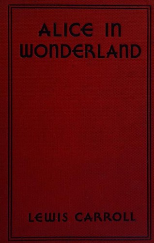 Lewis Carroll: Alice's adventures in Wonderland (Hardcover, A. L. Burt Company)