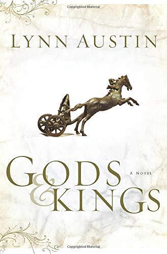 Lynn Austin: Gods & kings (2005)