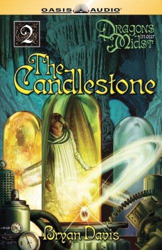 Bryan Davis: The Candlestone (AudiobookFormat, 2007, Oasis Audio)