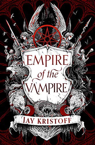 Jay Kristoff: Empire of the Vampire (Hardcover, HarperVoyager)