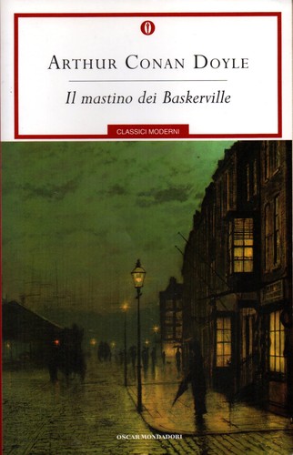 Arthur Conan Doyle: The Hound of the Baskervilles (Italian language, 2010, Arnoldo Mondadori Editore)