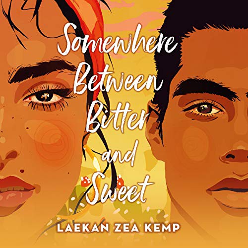 Laekan Zea Kemp: Somewhere Between Bitter and Sweet (AudiobookFormat, 2021, Hachette B and Blackstone Publishing)