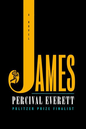 Percival Everett: James (2024, Doubleday)