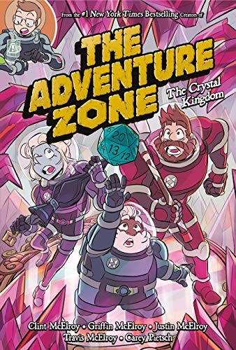 Clint McElroy, Griffin McElroy, Travis McElroy, Carey Pietsch: Adventure Zone (2021, Roaring Brook Press, First Second)