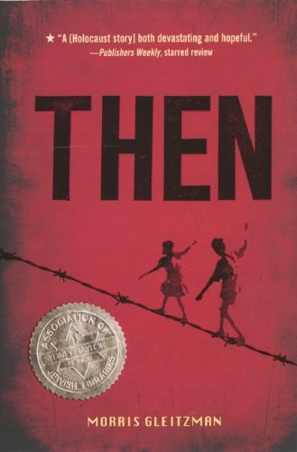 Morris Gleitzman: Then (Hardcover, 2013, Turtleback Books, Turtleback)