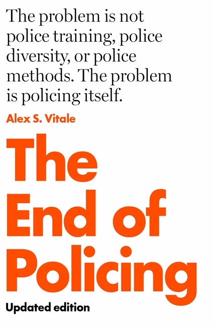 Alex S. Vitale: The End of Policing (EBook, 2017, Verso)
