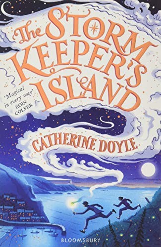 Catherine doyle: The Storm Keeper's Island (Paperback, 2018, BLOOMSBURY CHILDRENS BOOKS, Bloomsbury Publishing Plc)