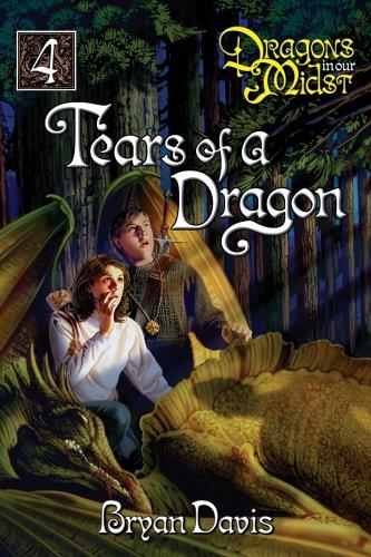 Bryan Davis: Tears of a Dragon (2005, Living Ink Books)