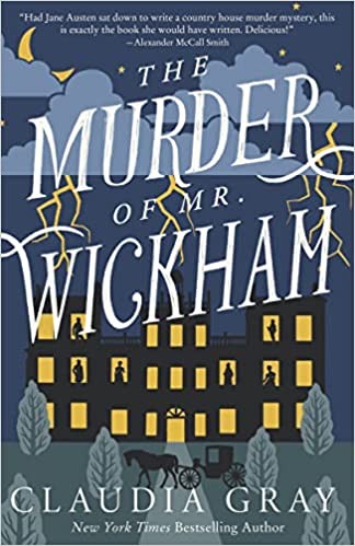 Claudia Gray: Murder of Mr. Wickham (2022, Knopf Doubleday Publishing Group, Vintage)