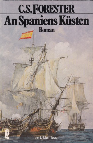 C. S. Forester: An Spaniens Küsten (German language, 1986, Ullstein)