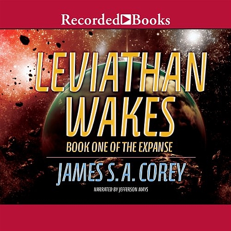 James S. A. Corey: Leviathan Wakes (AudiobookFormat, 2011, Recorded Books)
