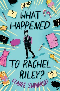 Claire Swinarski: What Happened to Rachel Riley? (2023, HarperCollins Publishers)