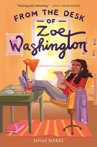 Janae Marks: From the Desk of Zoe Washington (2020, Katherine Tegen Books)