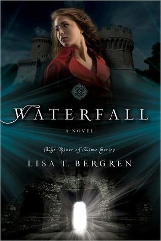 Lisa Tawn Bergren: Waterfall (River of Time #1) (2011, David C. Cook)